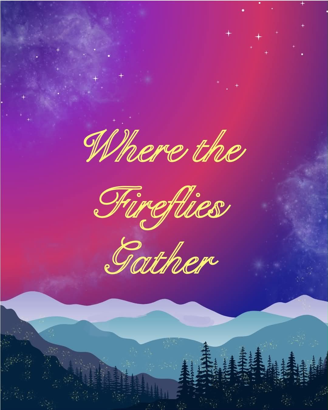 Where the Fireflies Gather